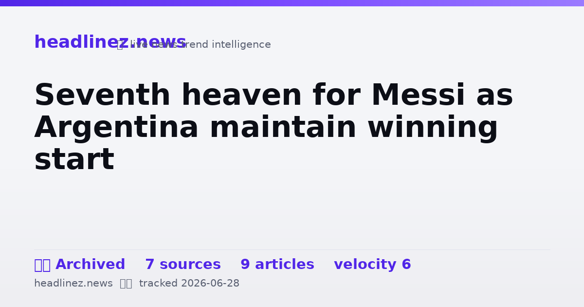 Visual summary for Seventh heaven for Messi as Argentina maintain winning start