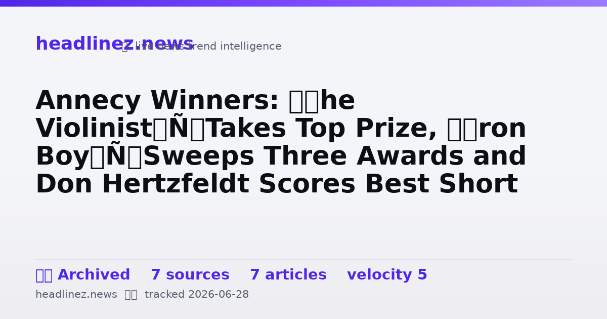 Visual summary for Annecy Winners: ’The Violinist’ Takes Top Prize, ’Iron Boy’ Sweeps Three Awards and Don Hertzfeldt Scores Best Short
