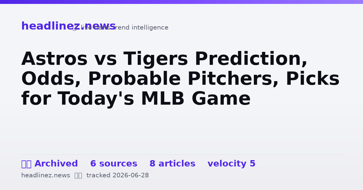 Visual summary for Astros vs Tigers Prediction, Odds, Probable Pitchers, Picks for Today's MLB Game