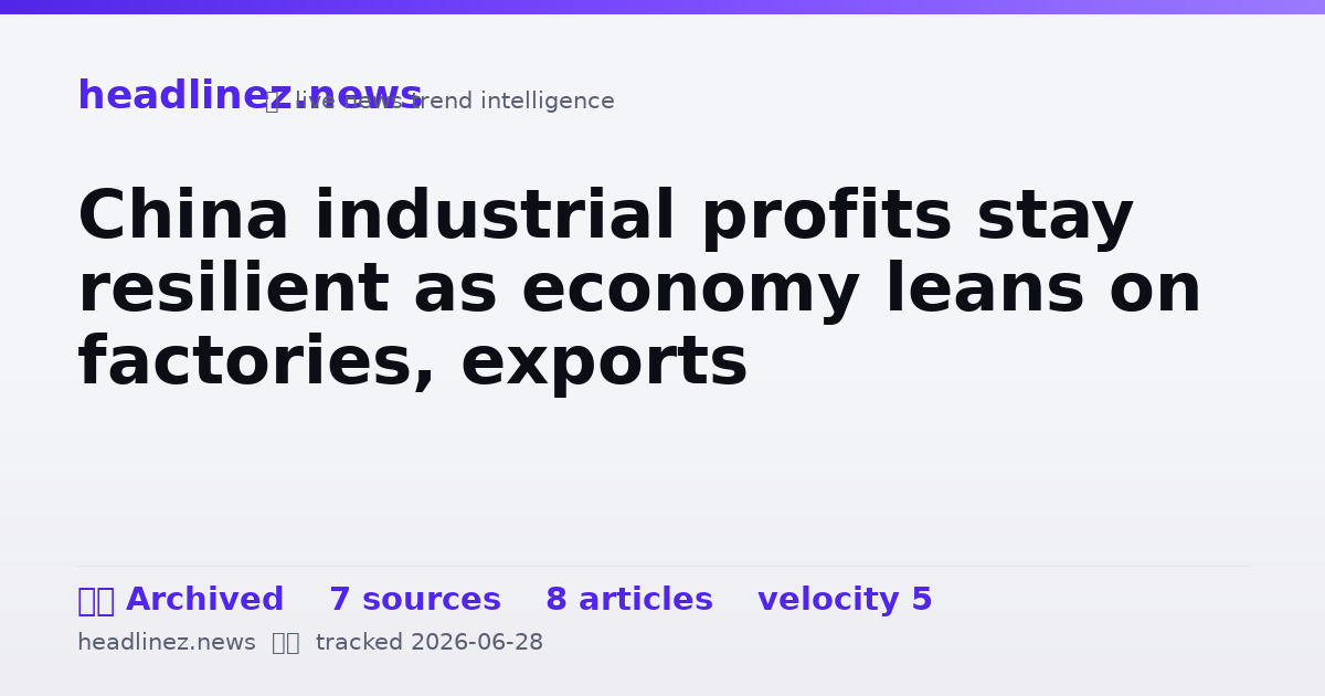 Visual summary for China industrial profits stay resilient as economy leans on factories, exports