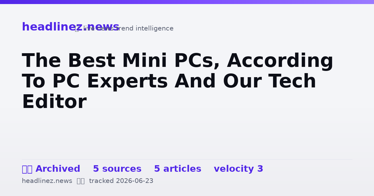 Visual summary for The Best Mini PCs, According To PC Experts And Our Tech Editor