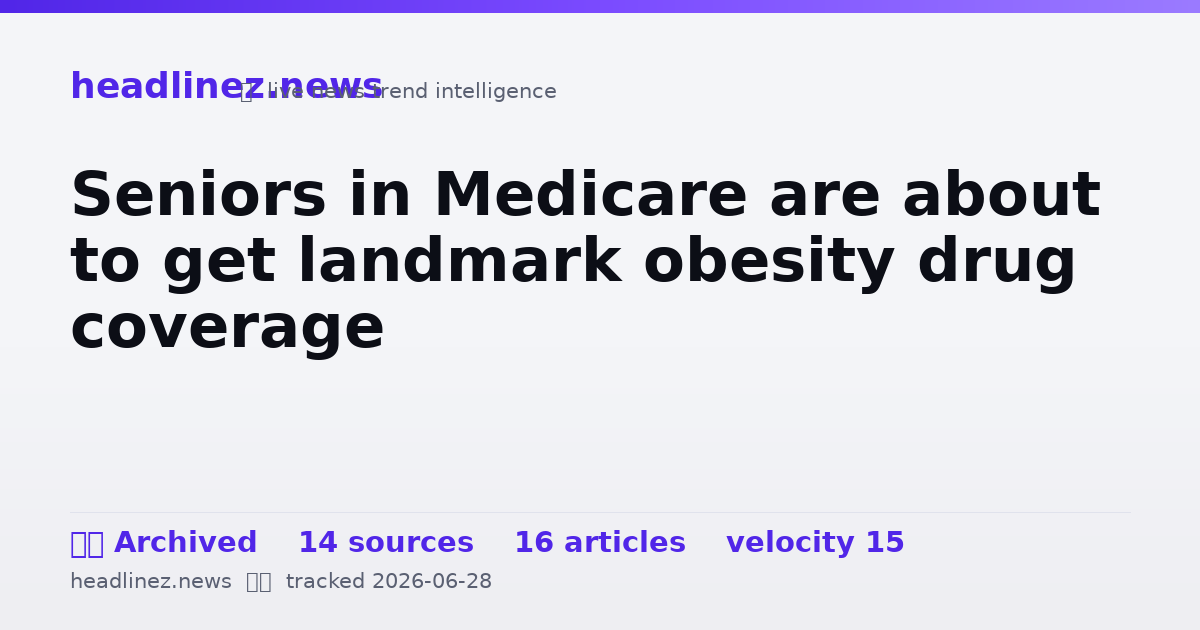 Visual summary for Seniors in Medicare are about to get landmark obesity drug coverage
