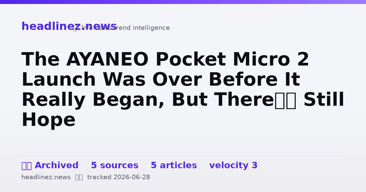 Visual summary for The AYANEO Pocket Micro 2 Launch Was Over Before It Really Began, But There’s Still Hope