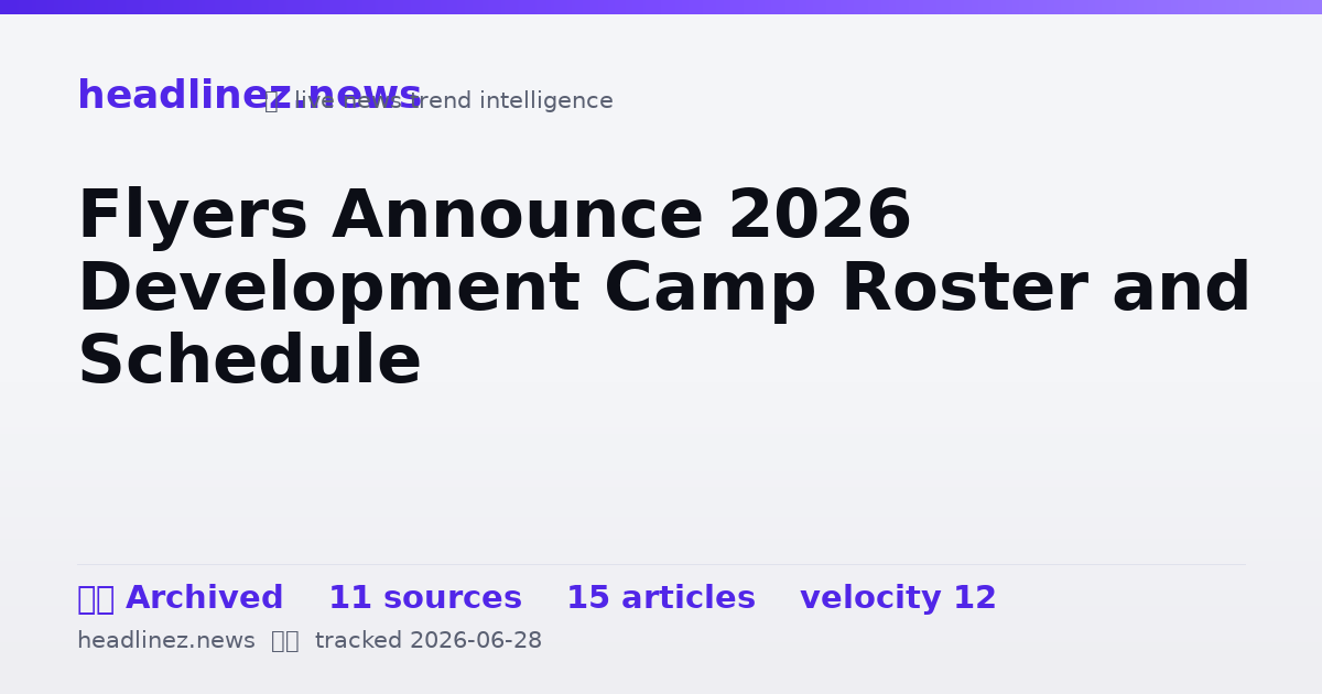 Visual summary for Flyers Announce 2026 Development Camp Roster and Schedule