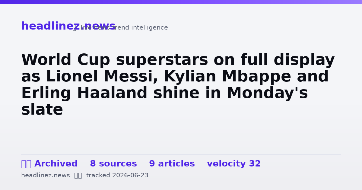 Visual summary for World Cup superstars on full display as Lionel Messi, Kylian Mbappe and Erling Haaland shine in Monday's slate