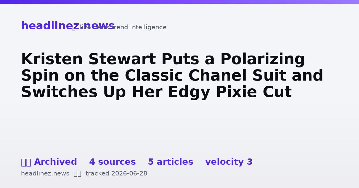 Visual summary for Kristen Stewart Puts a Polarizing Spin on the Classic Chanel Suit and Switches Up Her Edgy Pixie Cut