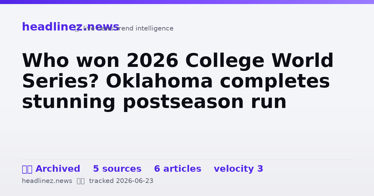 Visual summary for Who won 2026 College World Series? Oklahoma completes stunning postseason run
