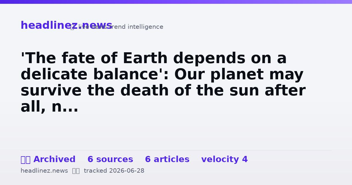 Visual summary for 'The fate of Earth depends on a delicate balance': Our planet may survive the death of the sun after all, n...