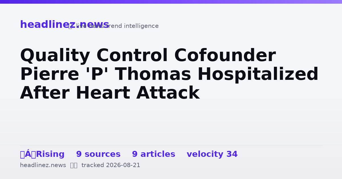Visual summary for Quality Control Cofounder Pierre 'P' Thomas Hospitalized After Heart Attack
