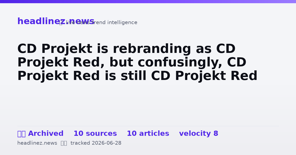 Visual summary for CD Projekt is rebranding as CD Projekt Red, but confusingly, CD Projekt Red is still CD Projekt Red