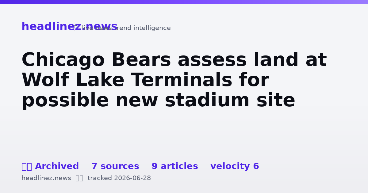 Visual summary for Chicago Bears assess land at Wolf Lake Terminals for possible new stadium site