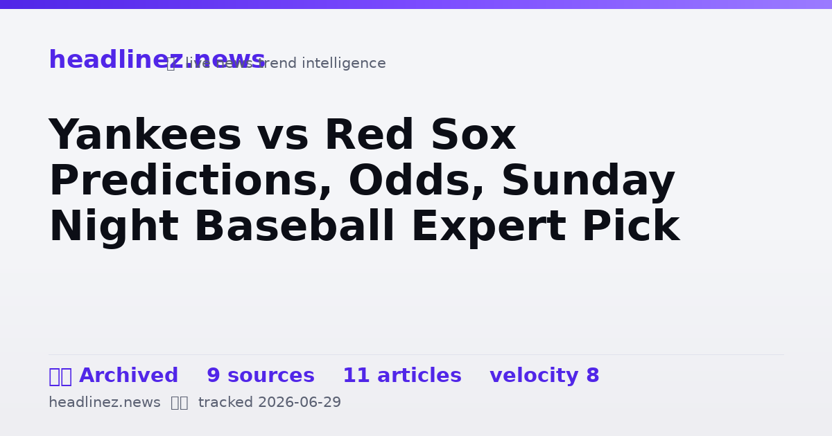 Visual summary for Yankees vs Red Sox Predictions, Odds, Sunday Night Baseball Expert Pick