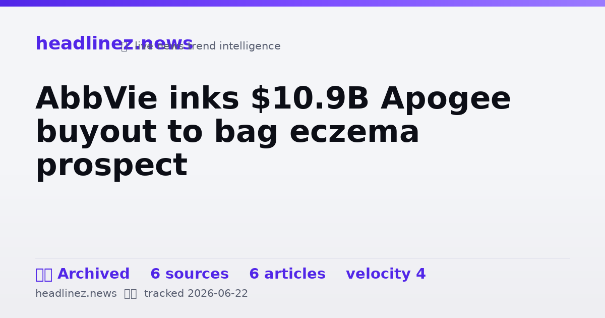 Visual summary for AbbVie inks $10.9B Apogee buyout to bag eczema prospect