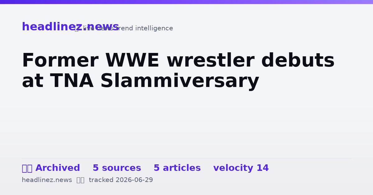 Visual summary for Former WWE wrestler debuts at TNA Slammiversary