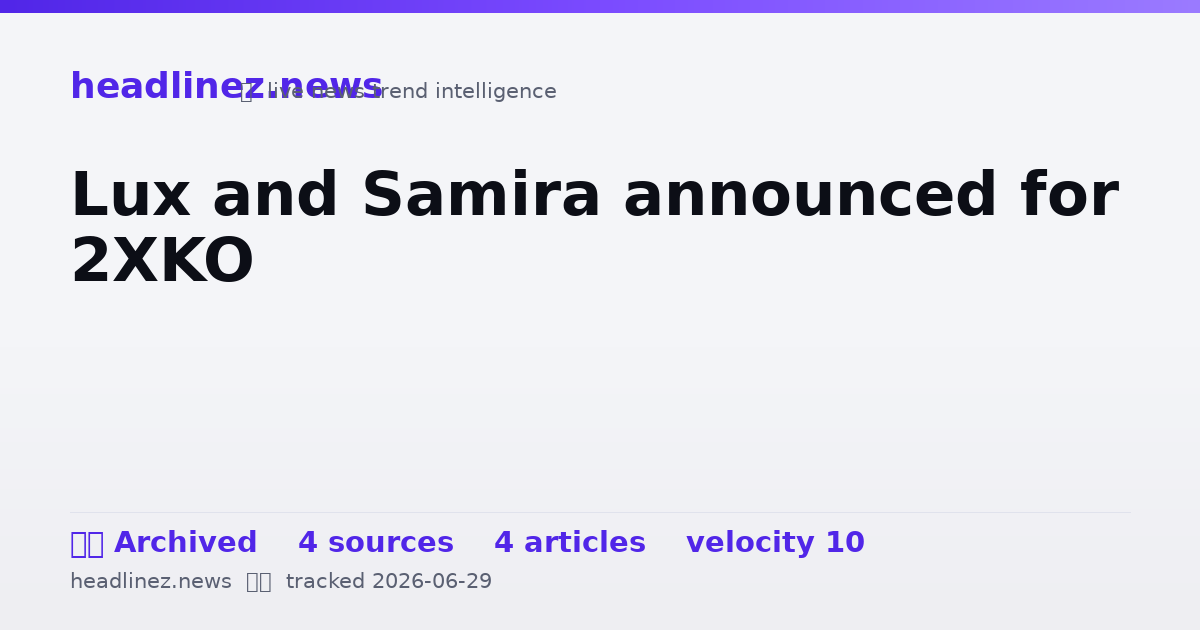 Visual summary for Lux and Samira announced for 2XKO