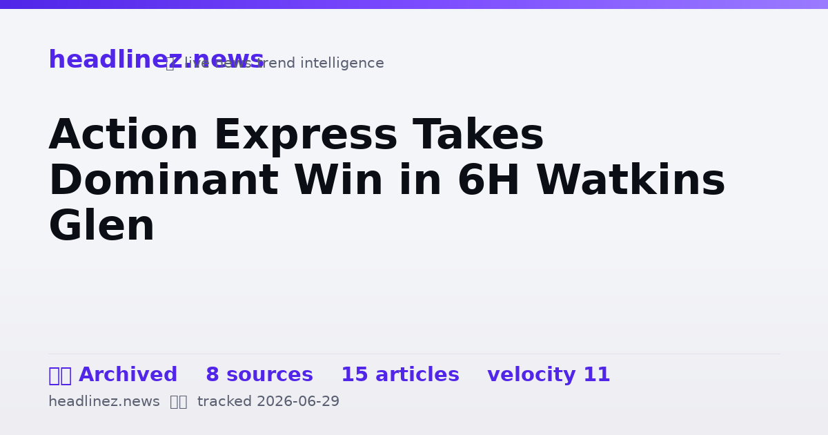 Visual summary for Action Express Takes Dominant Win in 6H Watkins Glen