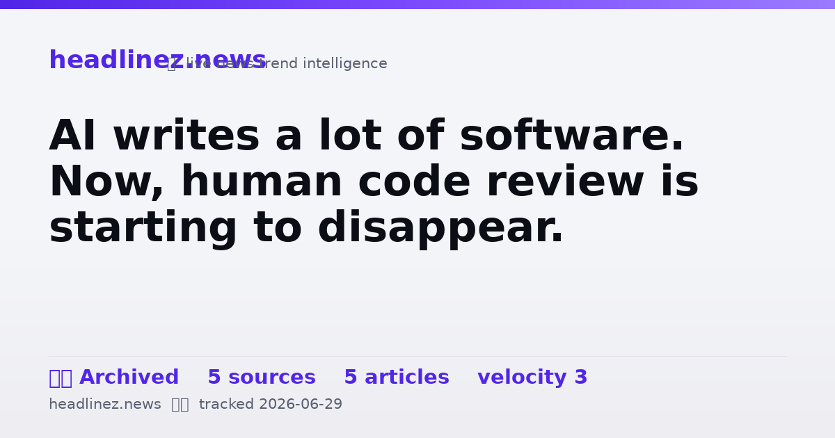 Visual summary for AI writes a lot of software. Now, human code review is starting to disappear.