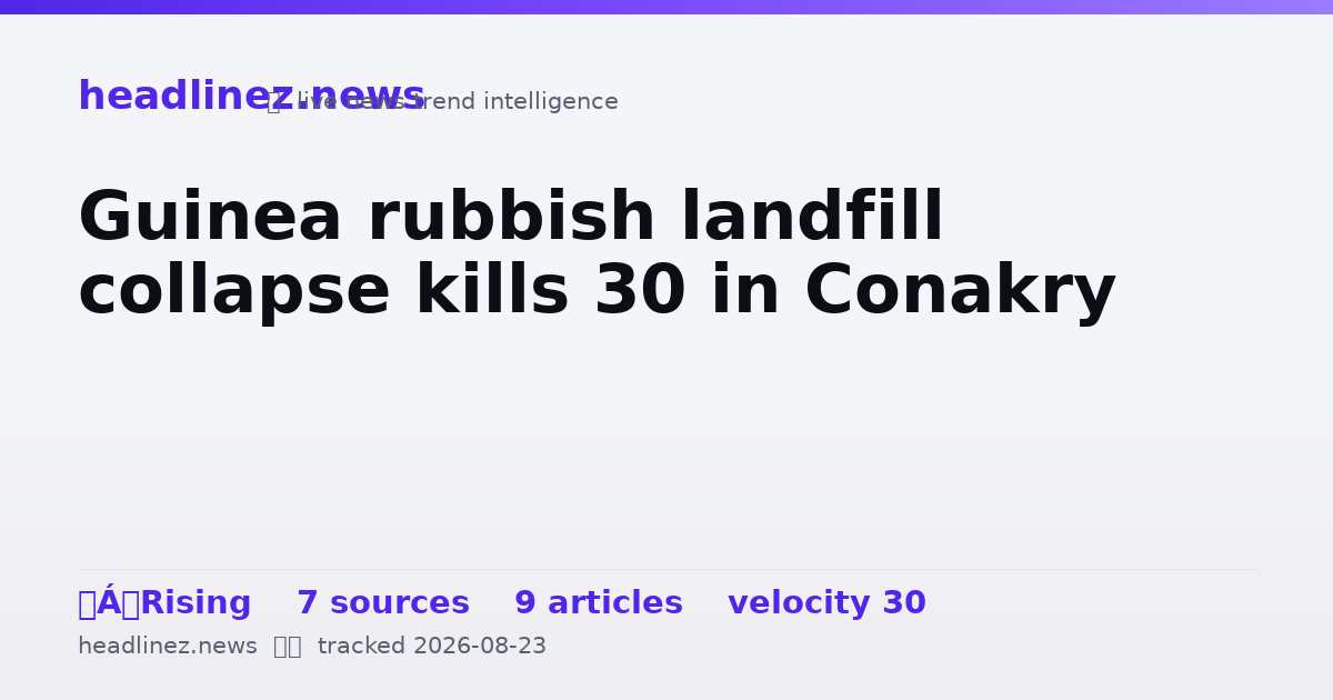 Visual summary for Guinea rubbish landfill collapse kills 30 in Conakry