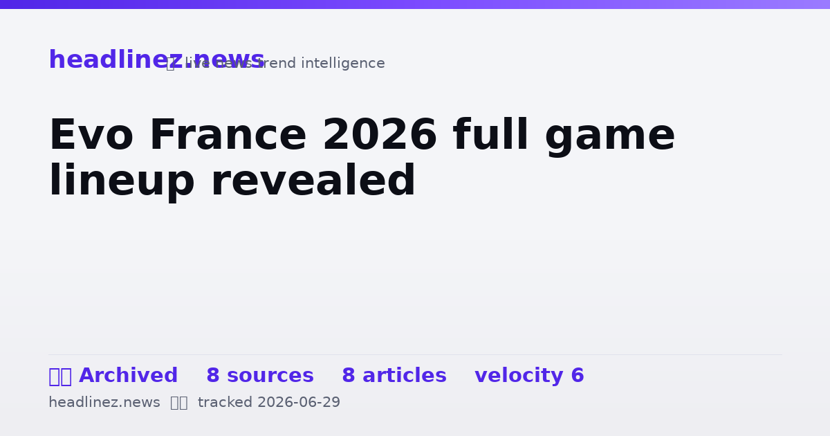 Visual summary for Evo France 2026 full game lineup revealed