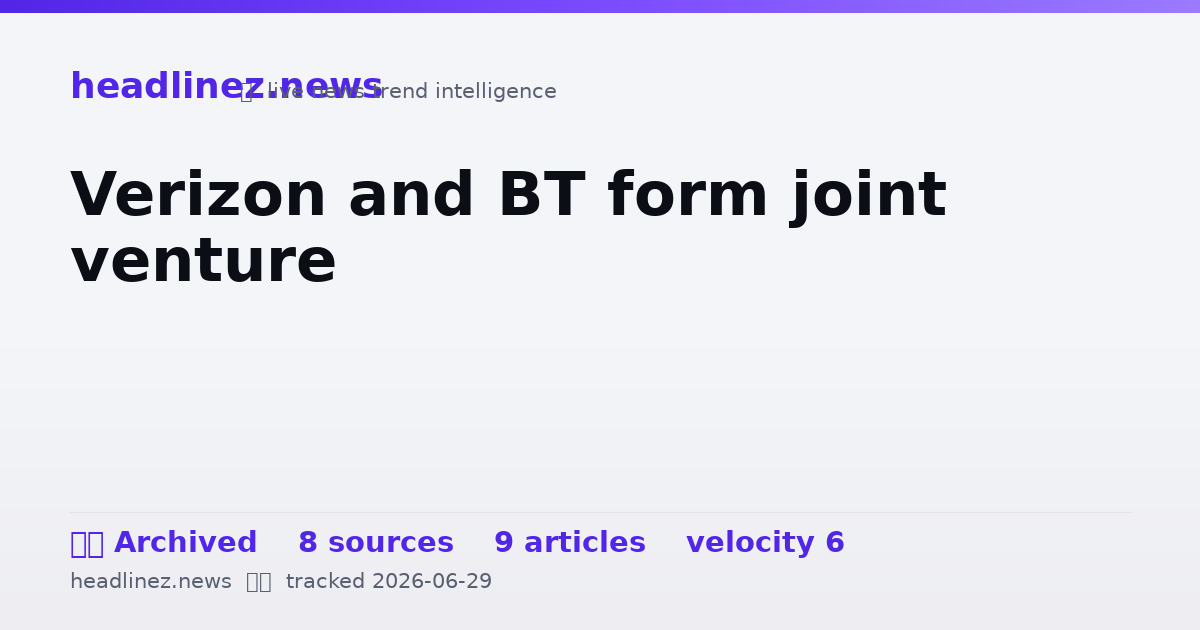 Visual summary for Verizon and BT form joint venture