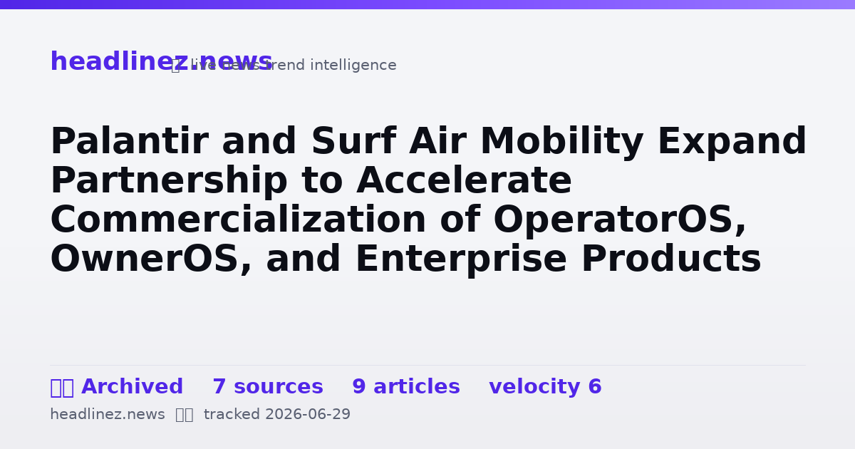 Visual summary for Palantir and Surf Air Mobility Expand Partnership to Accelerate Commercialization of OperatorOS, OwnerOS, and Enterprise Products