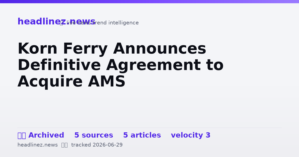 Visual summary for Korn Ferry Announces Definitive Agreement to Acquire AMS