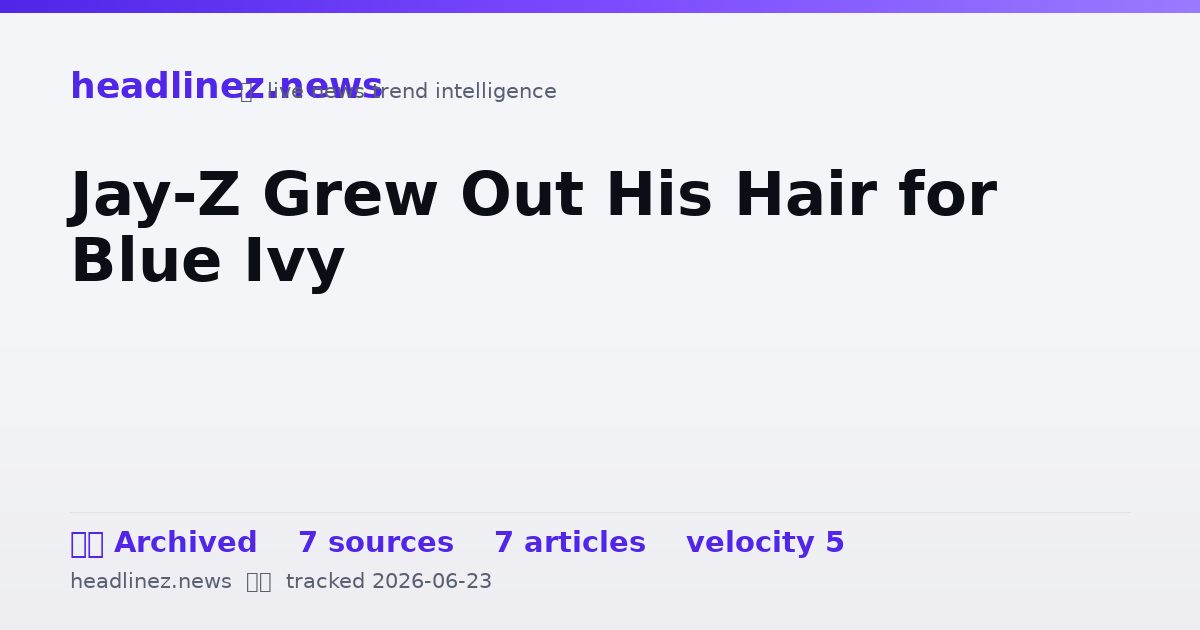 Visual summary for Jay-Z Grew Out His Hair for Blue Ivy