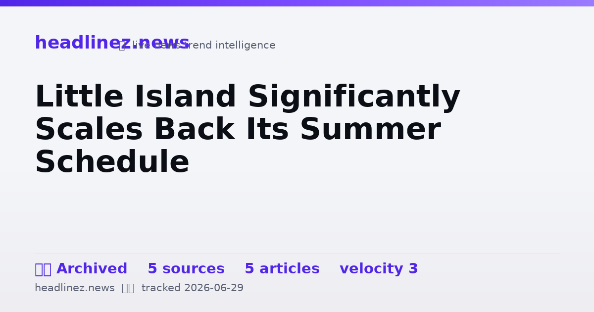 Visual summary for Little Island Significantly Scales Back Its Summer Schedule