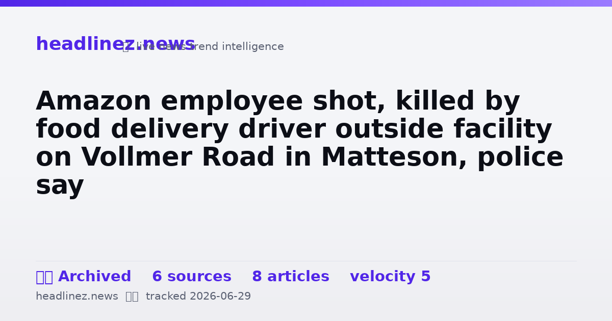 Visual summary for Amazon employee shot, killed by food delivery driver outside facility on Vollmer Road in Matteson, police say