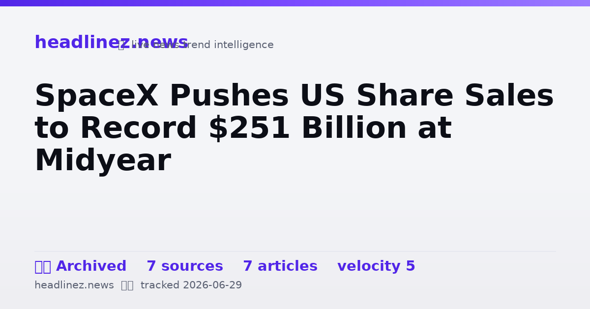 Visual summary for SpaceX Pushes US Share Sales to Record $251 Billion at Midyear