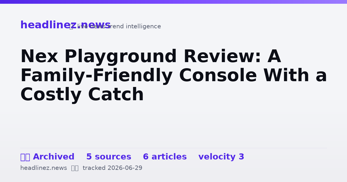 Visual summary for Nex Playground Review: A Family-Friendly Console With a Costly Catch
