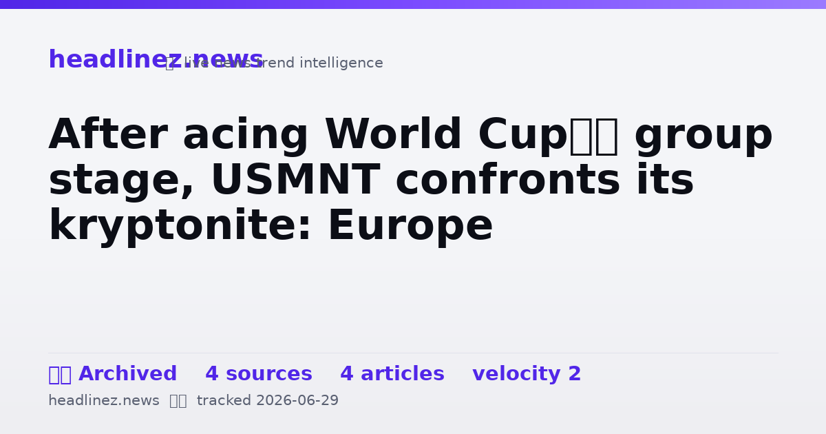 Visual summary for After acing World Cup’s group stage, USMNT confronts its kryptonite: Europe