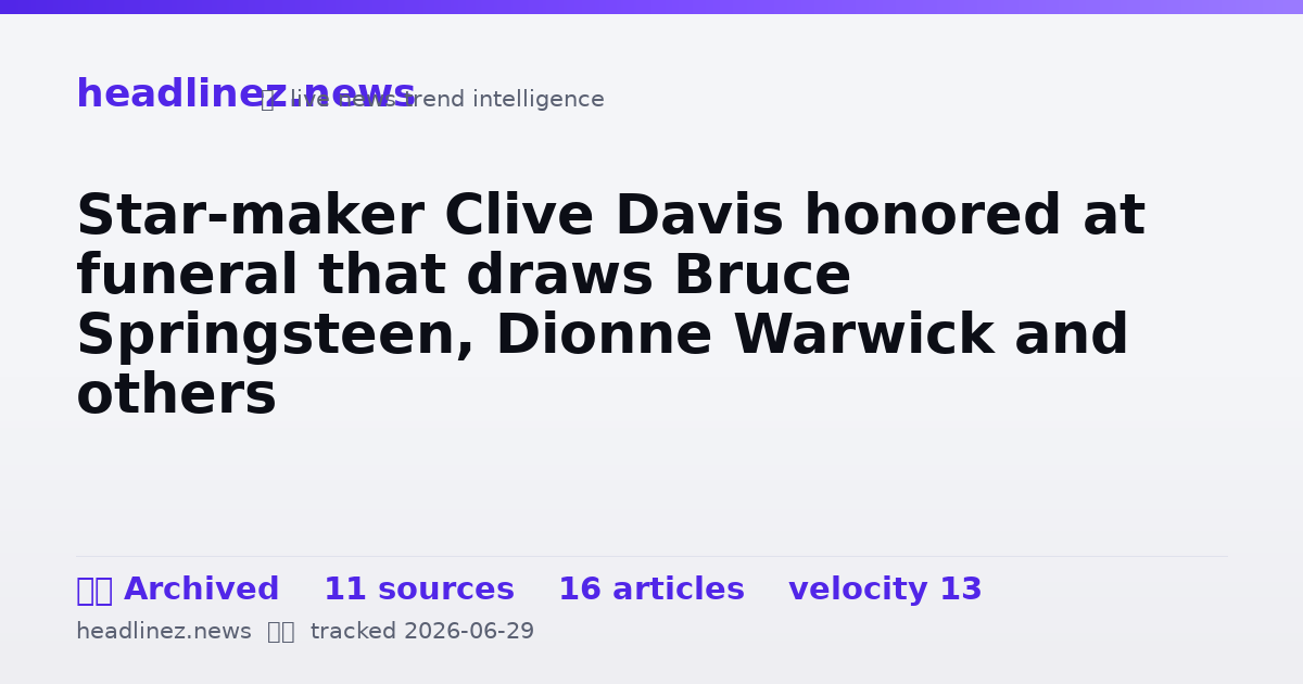 Visual summary for Star-maker Clive Davis honored at funeral that draws Bruce Springsteen, Dionne Warwick and others