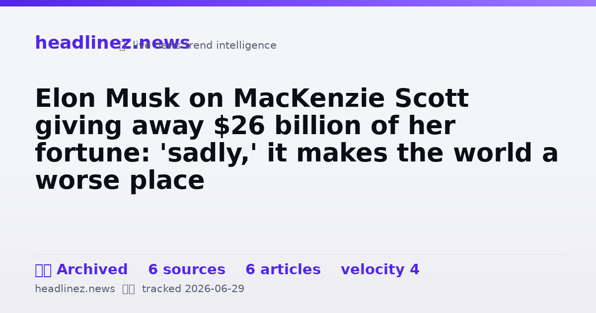 Visual summary for Elon Musk on MacKenzie Scott giving away $26 billion of her fortune: 'sadly,' it makes the world a worse place
