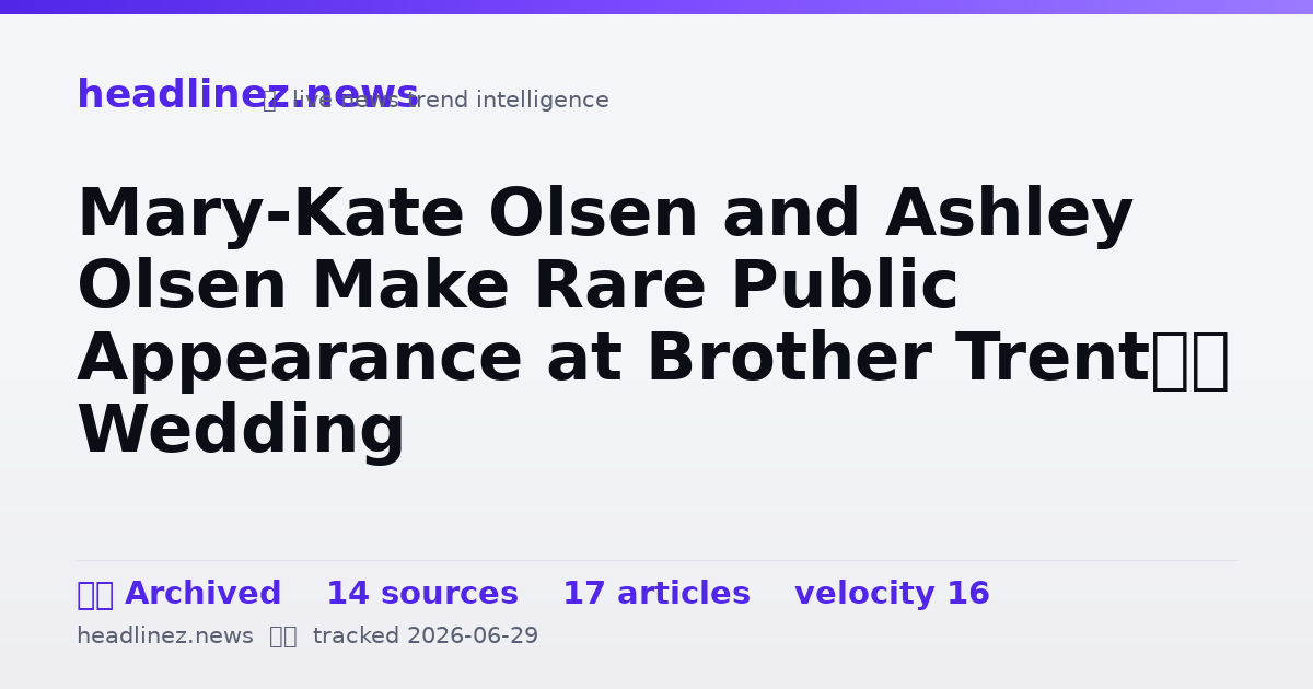 Visual summary for Mary-Kate Olsen and Ashley Olsen Make Rare Public Appearance at Brother Trent’s Wedding