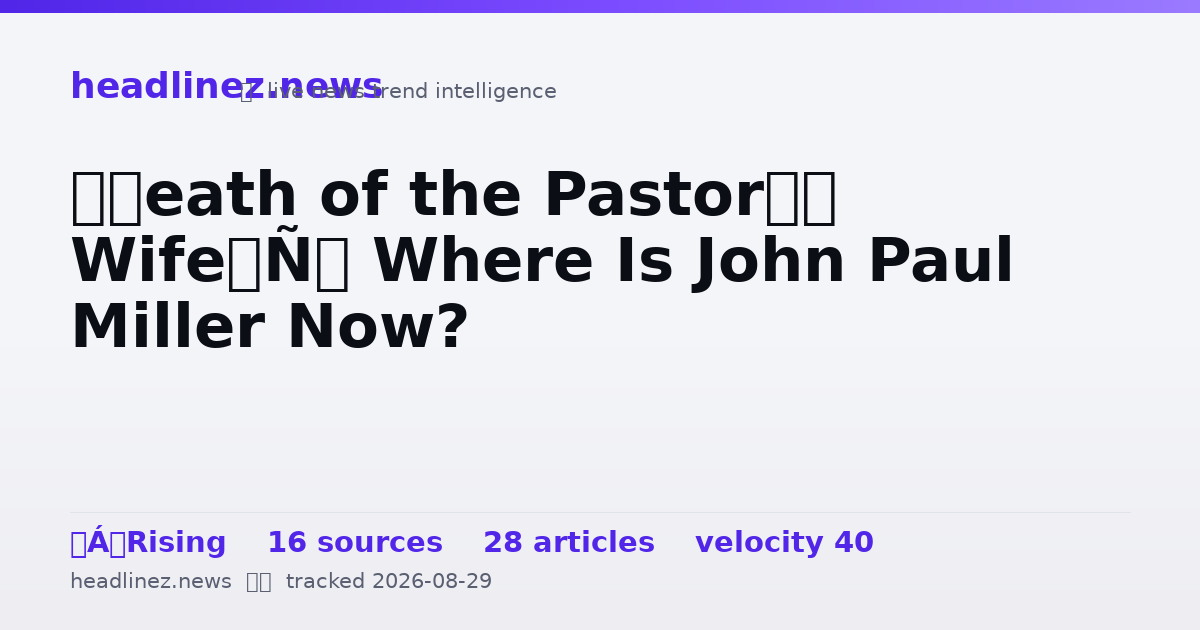 Visual summary for ‘Death of the Pastor’s Wife’: Where Is John Paul Miller Now?