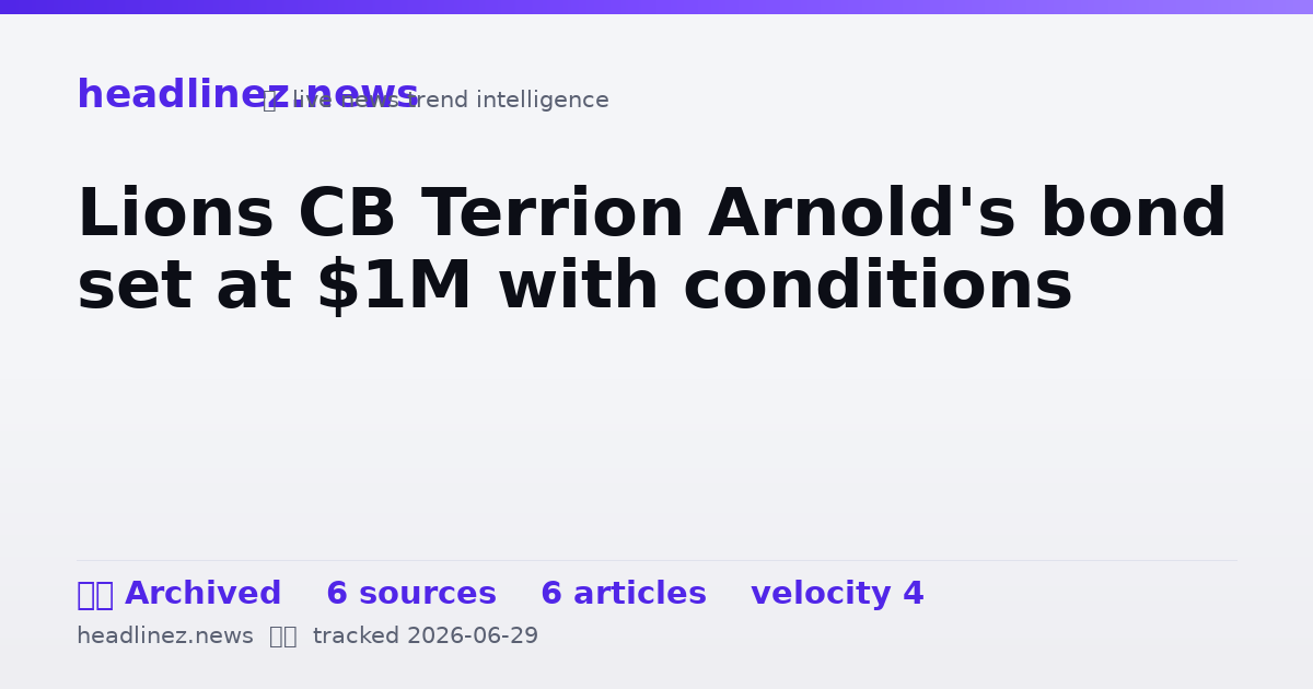 Visual summary for Lions CB Terrion Arnold's bond set at $1M with conditions
