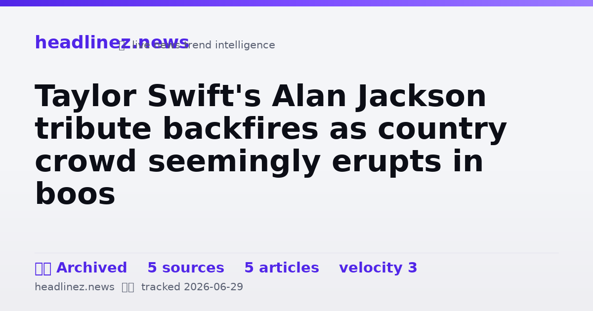 Visual summary for Taylor Swift's Alan Jackson tribute backfires as country crowd seemingly erupts in boos