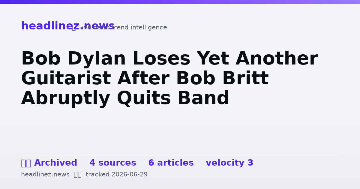 Visual summary for Bob Dylan Loses Yet Another Guitarist After Bob Britt Abruptly Quits Band