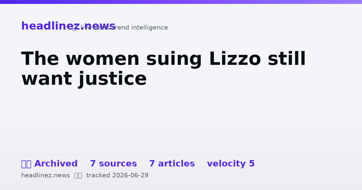 Visual summary for The women suing Lizzo still want justice