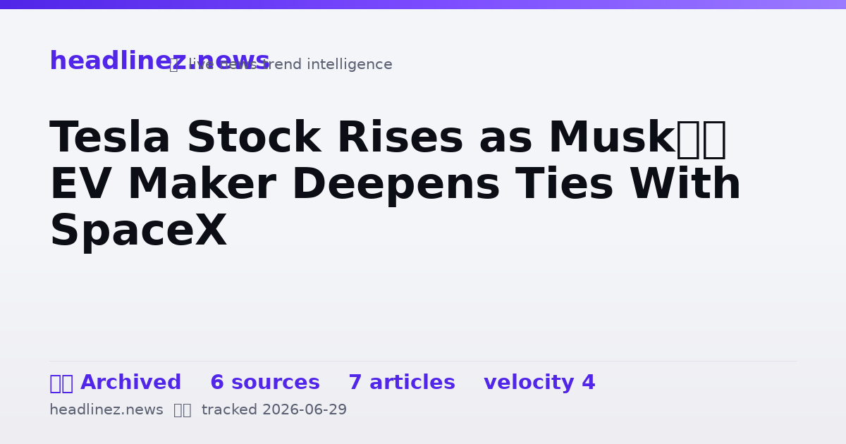 Visual summary for Tesla Stock Rises as Musk’s EV Maker Deepens Ties With SpaceX