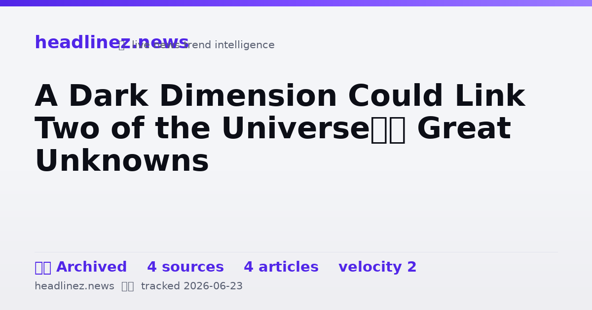 Visual summary for A Dark Dimension Could Link Two of the Universe’s Great Unknowns