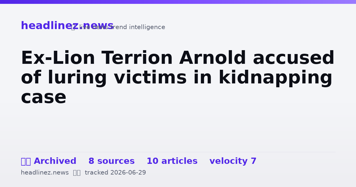 Visual summary for Ex-Lion Terrion Arnold accused of luring victims in kidnapping case