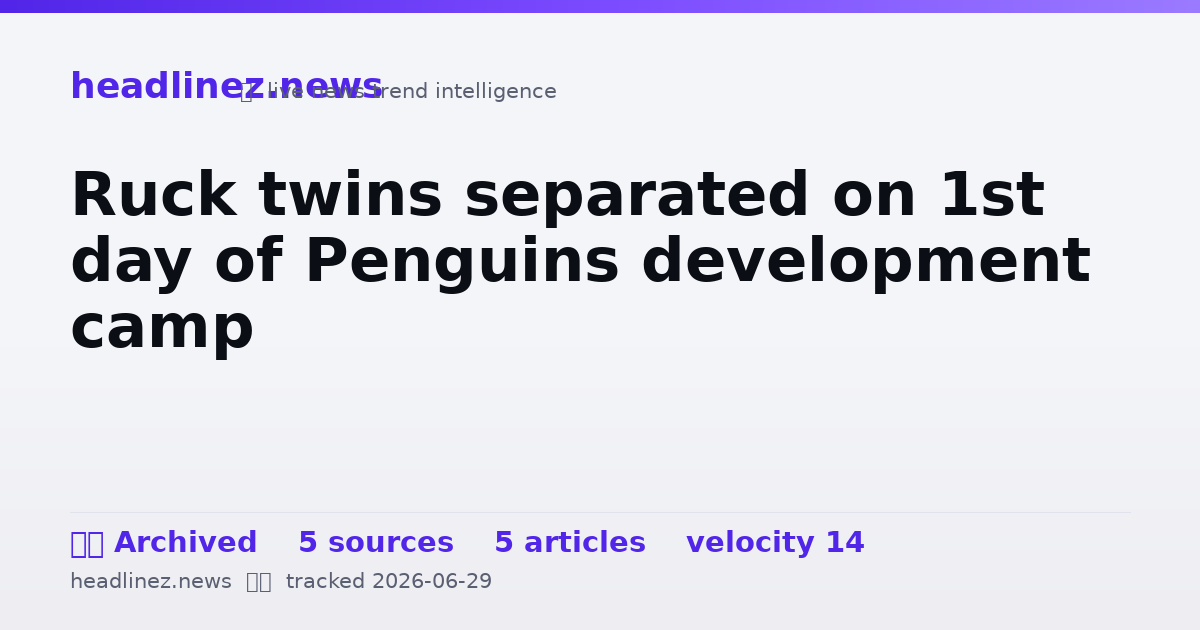 Visual summary for Ruck twins separated on 1st day of Penguins development camp