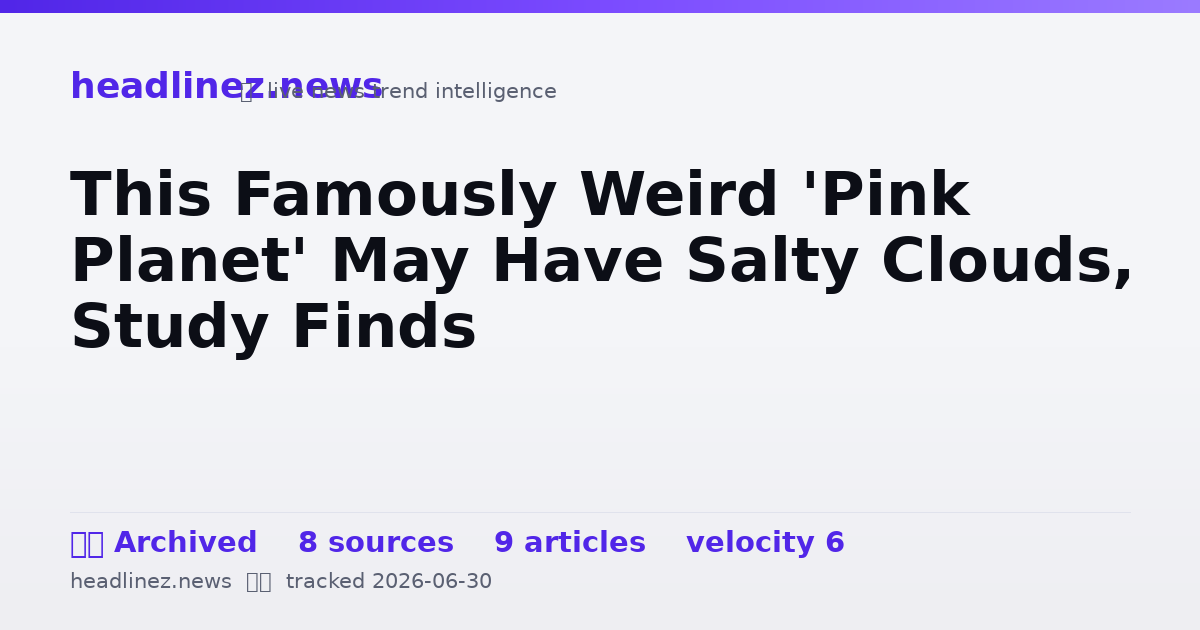 Visual summary for This Famously Weird 'Pink Planet' May Have Salty Clouds, Study Finds