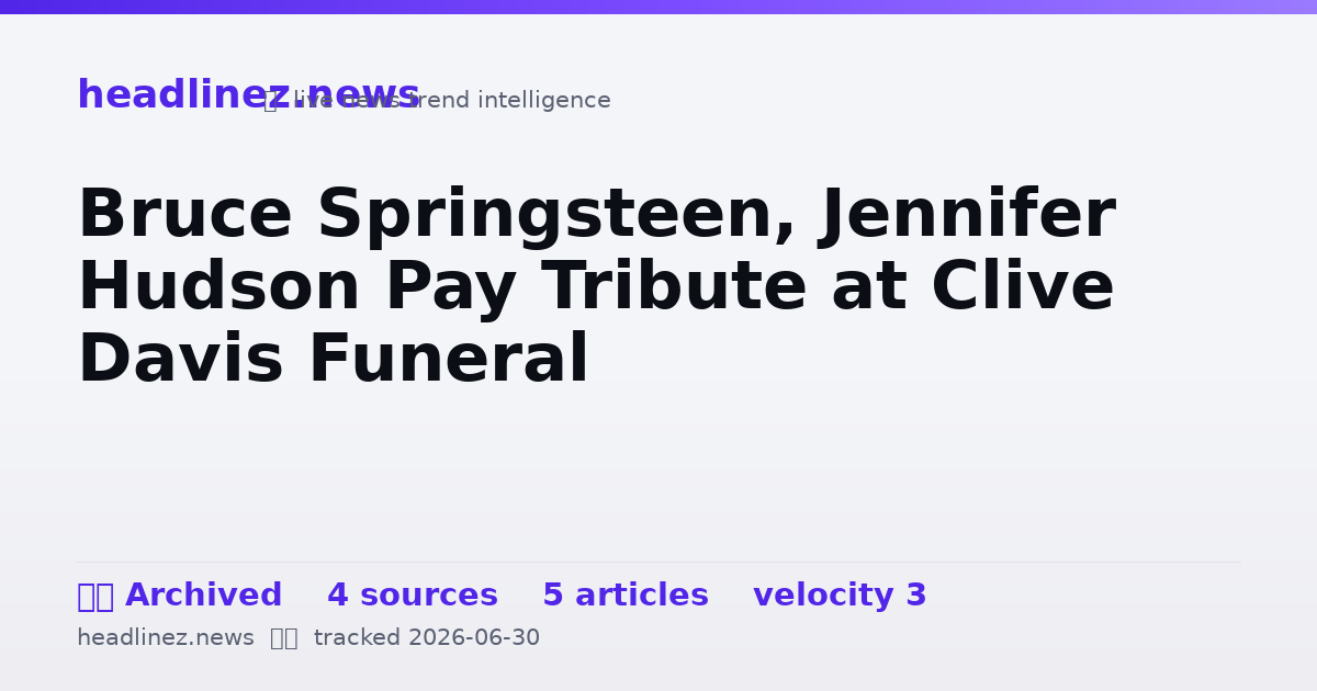 Visual summary for Bruce Springsteen, Jennifer Hudson Pay Tribute at Clive Davis Funeral
