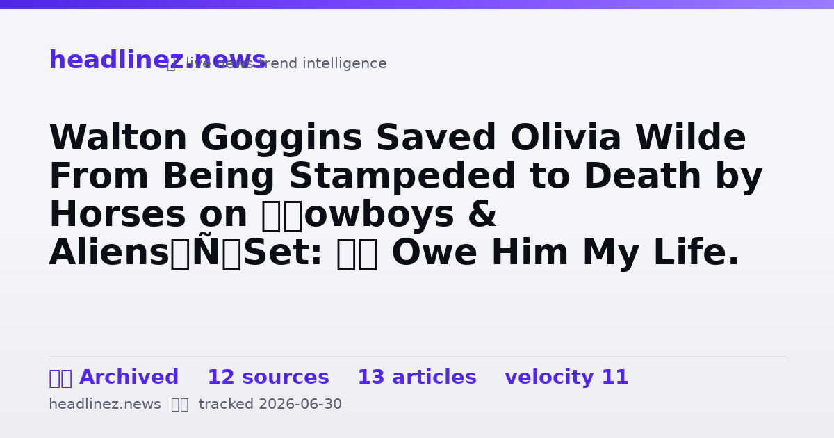 Visual summary for Walton Goggins Saved Olivia Wilde From Being Stampeded to Death by Horses on ‘Cowboys & Aliens’ Set: ‘I Owe Him My Life. He’s a Real-Life Hero’