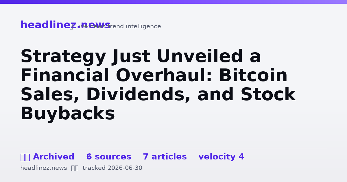 Visual summary for Strategy Just Unveiled a Financial Overhaul: Bitcoin Sales, Dividends, and Stock Buybacks