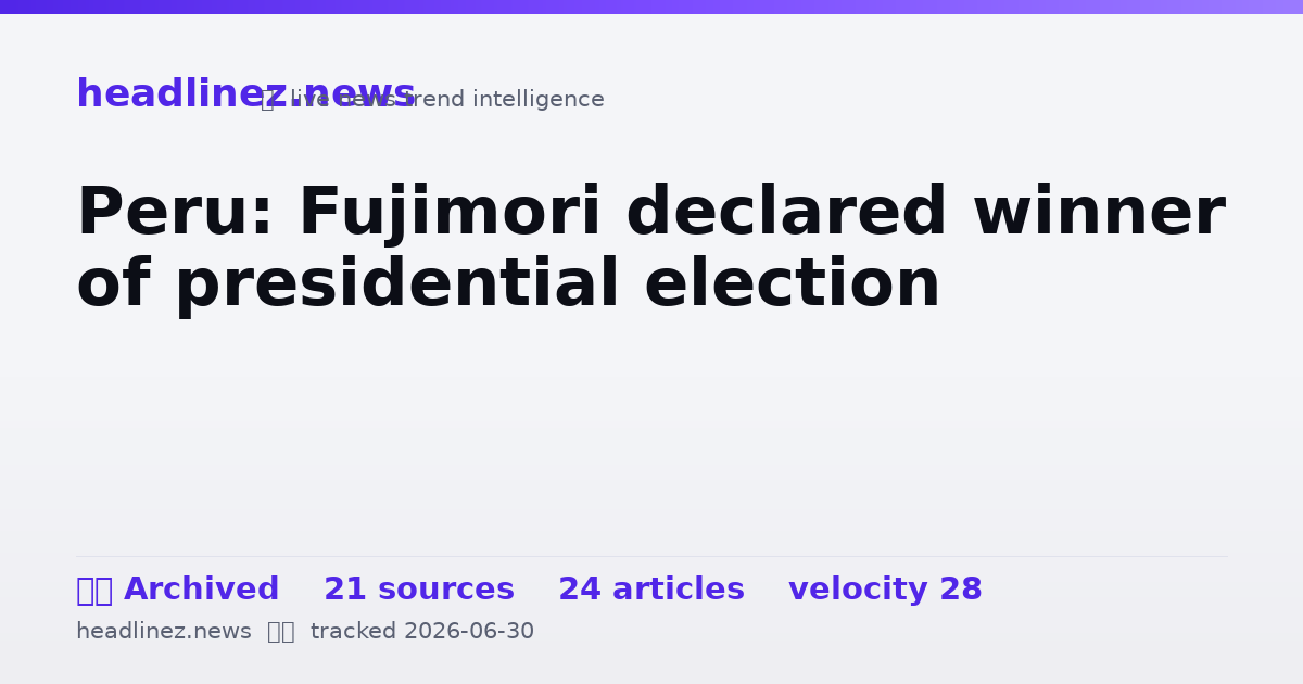 Visual summary for Peru: Fujimori declared winner of presidential election