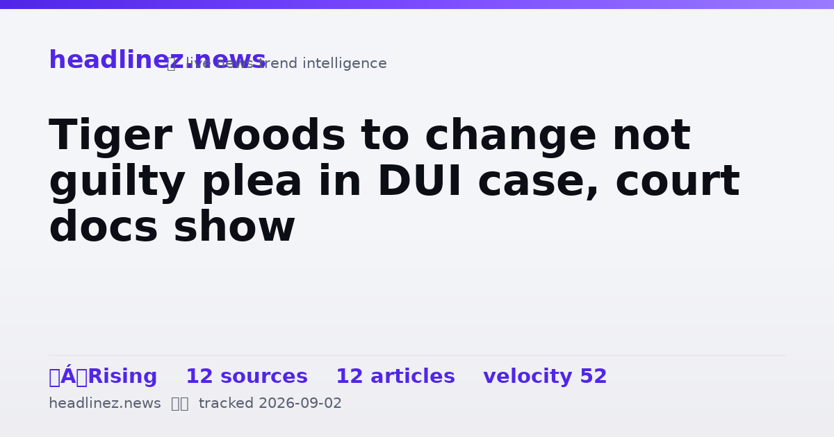 Visual summary for Tiger Woods to change not guilty plea in DUI case, court docs show